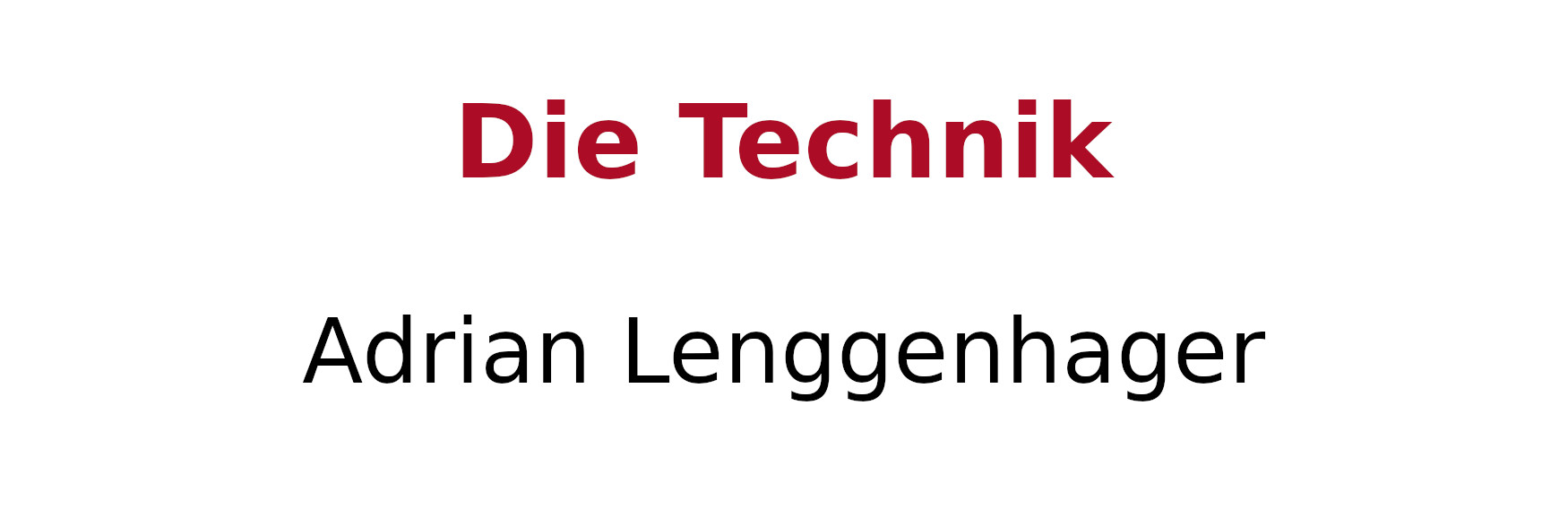 Technik